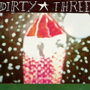 Dirty three 